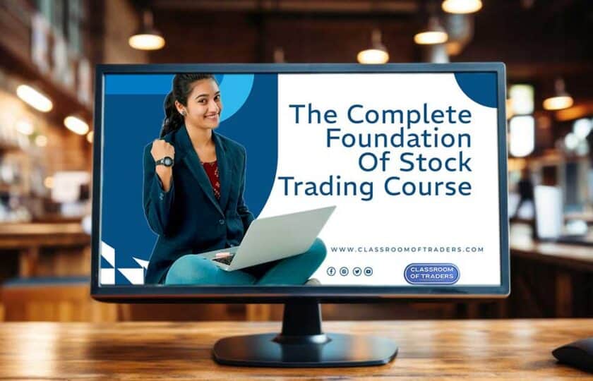 The Complete Foundation Of Stock Trading Course